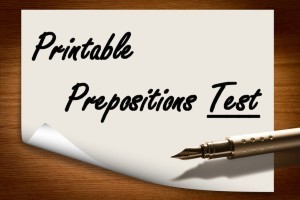 Prepositions Test - Printable with Answers