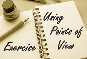 How to use Points of view in writing - Exercises